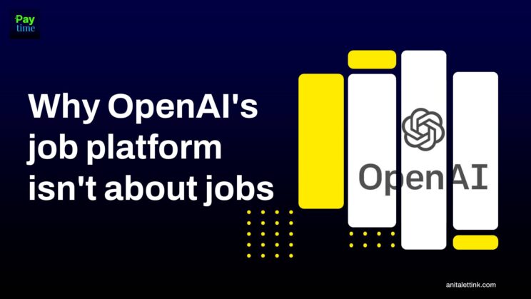 Why OpenAI’s Job Platform Isn’t About Jobs